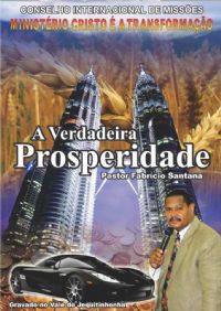 A Verdadeira Prosperidade - Pastor Fabricio Santana